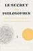 Le Secret des Philosophes  by Pascal Simon
