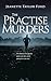 The Practise Murders by Jeanette Taylor Ford