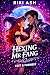 Hexing Mr Fang: The spicy n...