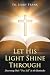 Let His Light Shine Through: Discerning One's "True Self" in the Beatitudes