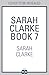 Sarah Clarke Book 7