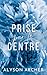 Prise par le centre (Les Th...