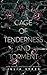 A Cage of Tenderness and Torment: A Dark Romance