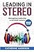 Leading in Stereo: Reimagin...