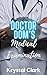 Doctor Dom's Medical Examination: A Fertile First Time Forbidden Age Gap Pregnancy Romance with Milking and Lactation (Forbidden Milking Short Stories Book 8)