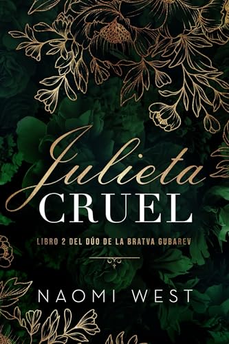 Julieta Cruel (La Bratva Gubarev nº 2) (Spanish Edition)