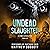 Undead Slaughter: A Zombie ...