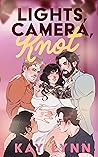Lights, Camera, Knot