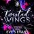 Twisted Wings by Eve Evans