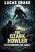 The Ozark Howler: Cryptid R...