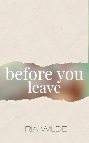 Before You Leave: A Cowboy Romance (Knight Falls Ranch Book 3)