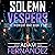 Solemn Vespers: Midnight Wa...