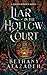 Liar in the Hollow Court by Bethany Atazadeh