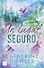 Un lugar seguro (Sparrow Falls, #1) (Spanish Edition)