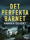 Det perfekta barnet