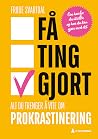 Få ting gjort!  by Frode Svartdal