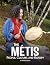 The Métis (Indigenous Peoples)