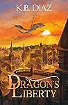 Dragon's Liberty:...