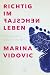 Richtig im falschen Leben by Marina Vidovic