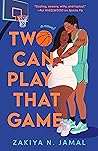 Two Can Play That Game by Zakiya N. Jamal