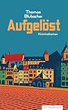 Aufgelöst