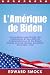 L'Amérique de Biden: Une an...