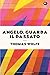 Angelo, guarda il passato (Italian Edition)