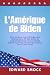 L'Amérique de Biden: Une an...