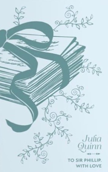 To Sir Phillip, with Love (Bridgertons, #5)