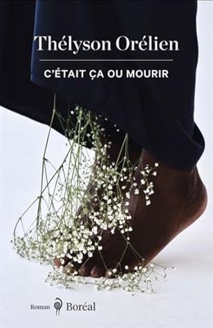 C'était ça ou mourir