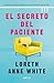 El secreto del paciente: Sobrevivir tiene un precio y alguien pagará con sangre (Spanish Edition)