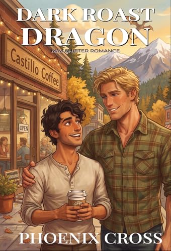 Dark Roast Dragon: M/M Shifter Romance (Dragon Shifters of Ember Falls Book 1)