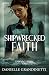 Shipwrecked Faith