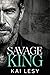 Savage King by Kai Lesy
