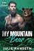 My Mountain Bear (Shifter M...