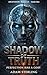 Shadow of Truth: Ascension ...