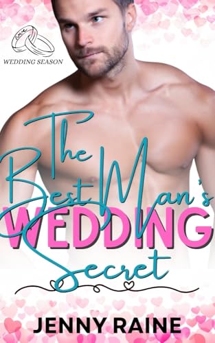 The Best Man's Wedding Secret: Wedding Season (Kindle Edition)