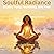 Shining Fully, Fearlessly, and Free: Soulful Radiance, Book 4