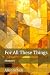 For All These Things: Memoirs