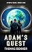 Adam's Quest: Book one of t...