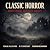 Classic Horror Short Storie...