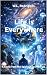 Life is Everywhere (The Spi...