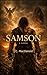 Samson: A Novel (Biblical Legends)