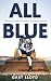 All Blue: A Season of Leade...