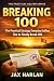Breaking 100: A Smarter Way to Shoot in the 90s Without Changing Your Swing (The Practical Golfer Series Book 2)