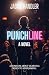 Punchline by Jason Handler Punchline by Jason Handler