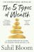 The 5 Types of Wealth: A Transformative Guide to Design Your Dream Life