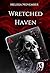 Wretched Haven (French Edition)