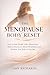 The Menopause Reset: How to...