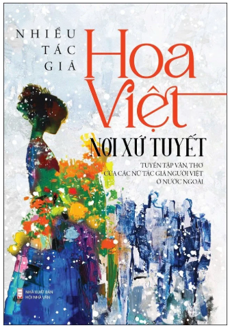 Hoa Việt nơi xứ tuyết (Paperback)